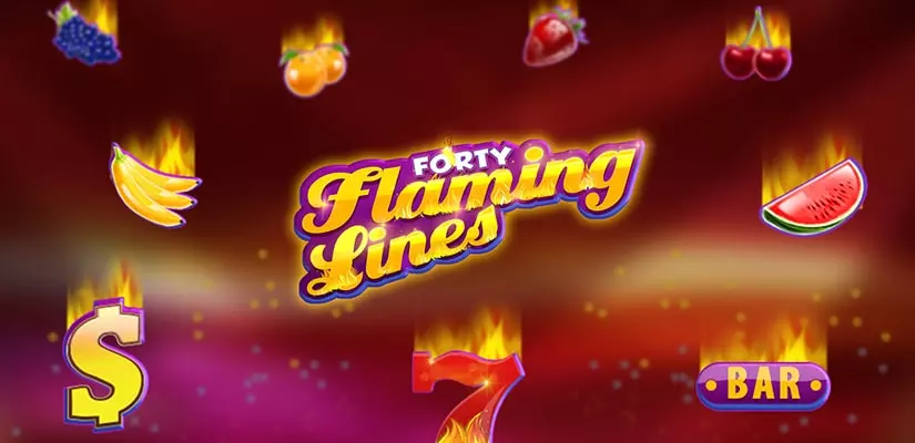 40 Flaming Lines Slot