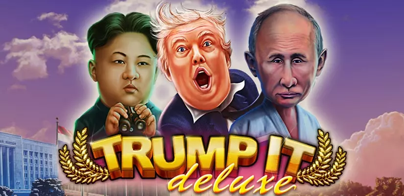 Trump It Deluxe Slot Review