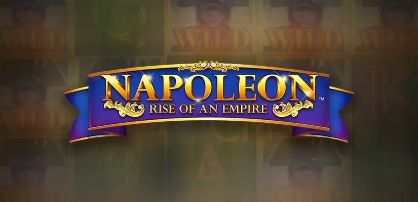 Napoleon: Rise of an Empire Slot