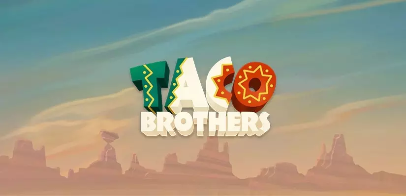 Taco Brothers Slot Review