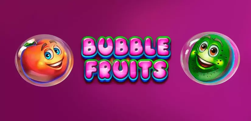 Bubble Fruits Slot Review