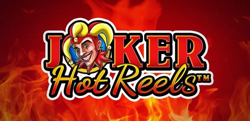 Joker Hot Reels Slot