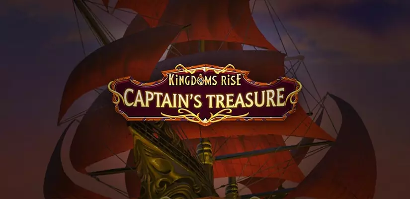 Kingdoms Rise: Captain’s Treasure Slot