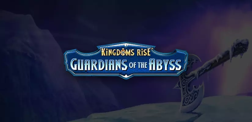 Kingdoms Rise: Guardians of the Abyss Slot
