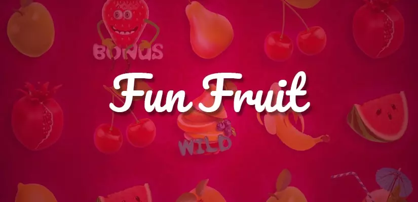 Fun Fruit Slot Review