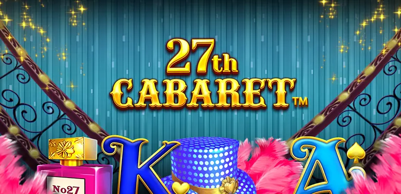 27th Cabaret Slot Review