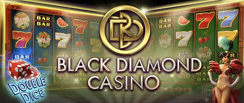 SLOTS - Black Diamond Casino