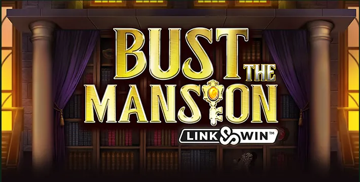 Bust the Mansion