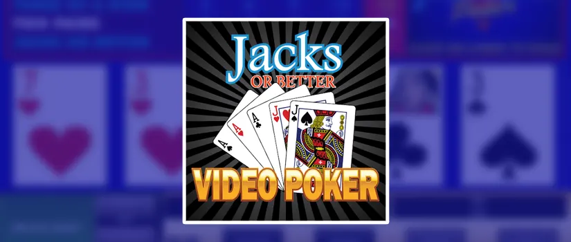 Jacks or Better Video Poker