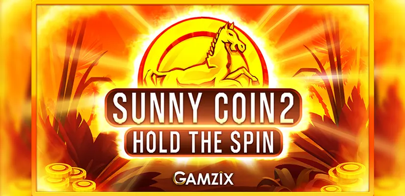 Sunny Coin 2: Hold The Spin Slot